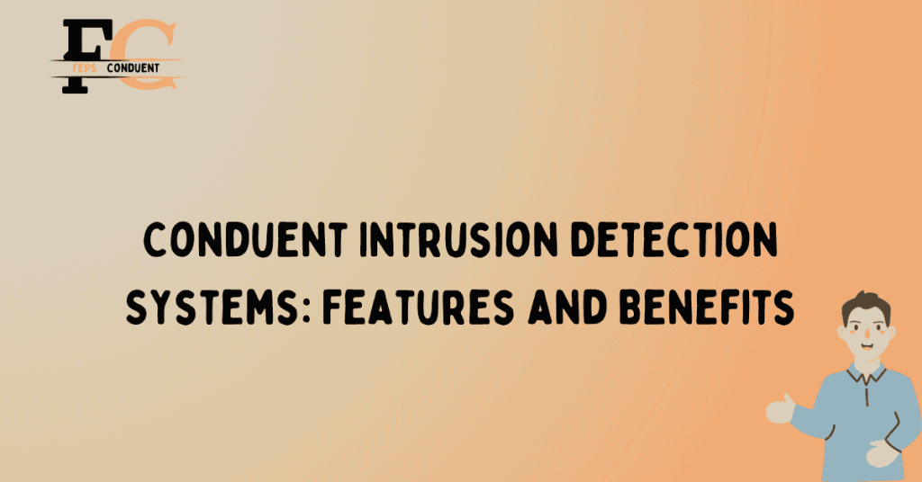 Conduent Intrusion Detection Systems: Features and Benefits
