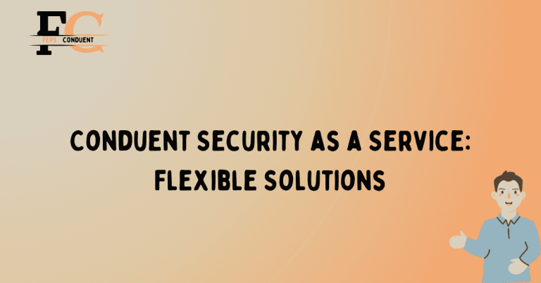 Conduent Security as a Service: Flexible Solutions