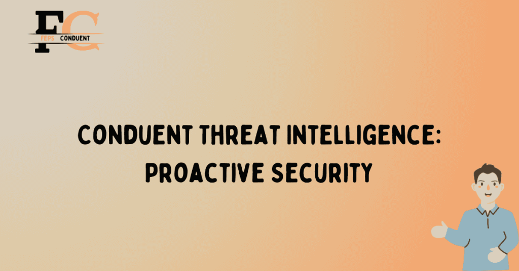 Conduent Threat Intelligence: Proactive Security